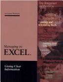 Cover of: Managing to Excel Participant Book - Giving Clear Information