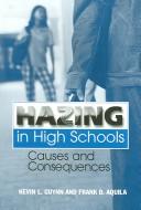 Cover of: Hazing in High Schools | Kevin L. Guynn