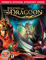 Cover of: The Legend of Dragoon: Prima's Official Strategy Guide