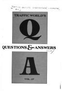 Cover of: Traffic World's Questions & Answers (Vol. 28)