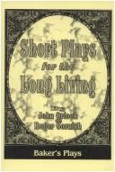Cover of: Short Plays for the Long Living