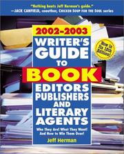 Cover of: Writer's Guide to Book Editors, Publishers, and Literary Agents, 2002-2003 by Jeff Herman