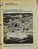Cover of: Understanding Cities (Uli Development Component Series,)