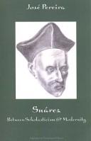 Cover of: Suarez: Between Scholasticism and Modernity (Marquette Studies in Philosophy)