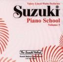 Cover of: Valery Lloyd-Watts Performs Suzuki Piano School by Shinichi Suzuki