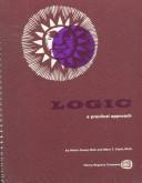 Cover of: Logic: A Practical Approach
