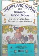 Cover of: Henry and Mudge and Annie's Good Move