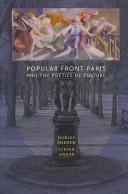 Cover of: Popular Front Paris and the Poetics of Culture