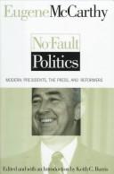 Cover of: No-fault politics by McCarthy, Eugene J.