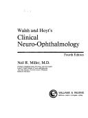 Cover of: Walsh and Hoyt's Clinical Neuro Ophthalmology (Walsh & Hoyt's Clinical Neuro-Opthalmology)
