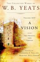 Cover of: The Collected Works of W.B. Yeats Volume XIII: A Vision: The Original 1925 Version (Collected Works of W B Yeats)