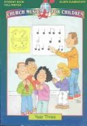 Cover of: Church Music for Children: Older Elementary (Church Music for Children)