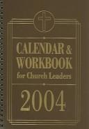 Cover of: Calendar and Workbook for Church Leaders, 2004