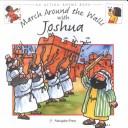 Cover of: March Around the Walls With Joshua (Action Rhyme Bible Stories)