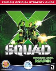 Cover of: X-Squad: Prima's Official Strategy Guide