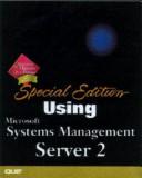 Cover of: Special Edition Using Microsoft Systems Management Server 2.0