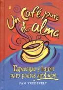 Cover of: UN Cafe Para El Alma