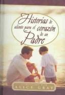 Cover of: Historias De Aliento Para El Corazon De UN Padre