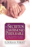 Cover of: Secretos de un Matrimonio perdurable : The secret of a lasting Marriage