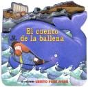 Cover of: El Cuento de la Ballena / The Whale's Tale (Play Along Books)