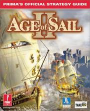 Cover of: Age of Sail ll: Prima's Official Strategy Guide