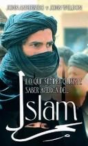 Cover of: Lo Que Siempre Quisiste Saber Acerca del Islam / The Facts on Islam by John Ankerberg, John Weldon