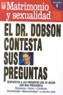 Cover of: El Dr  Dobson Contesta Sus Preguntas: Matrimonio Y Sexualidad