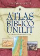 Cover of: Atlas Biblico Unilit/ Unilit Bible Atlas