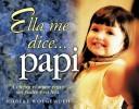 Cover of: Ella Me Dice... Papi by Robert Wolgemuth