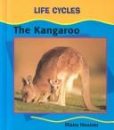 Cover of: The Kangaroo (Life Cycles)