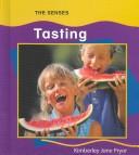 Cover of: Tasting (Pryor, Kimberley Jane. Senses.)