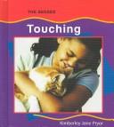 Cover of: Touching (Senses)