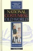 Cover of: National Costumes of the Old World (Looking Into the Past)