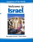 Cover of: Welcome to Israel (Costain, Meredith. Countries of the World.) | Meredith Costain
