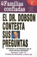 Cover of: El Dr. Dobson Contesta Sus Preguntas: Familias Confiadas