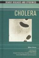 Cover of: Cholera (Deadly Diseases and Epidemics)