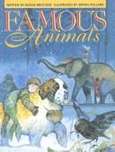 Cover of: Famous Animals | Susan Brocker