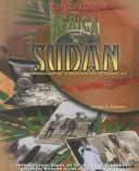 Cover of: Sudan: 1880 To the Present : Crossroads of a Continent in Conflict (The Exploration of Africa : the Emerging Nations)