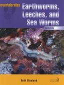 Cover of: Earthworms, Leeches, and Sea Worms by Beth Blaxland