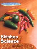 Cover of: Kitchen Science (Science and Scientists)