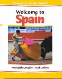 Cover of: Welcome to Spain (Costain, Meredith. Countries of the World.) by Meredith Costain, Paul Collins