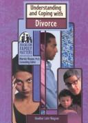 Cover of: Understanding and Coping With Divorce (Focus on Family Matters)
