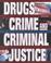 Cover of: Drugs, Crime, and Criminal Justice (Crime, Justice, and Punishment)