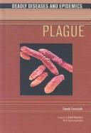 Cover of: Plague (Deadly Diseases and Epidemics)