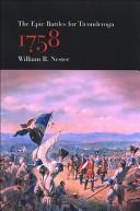 Cover of: The Epic Battles for Ticonderoga, 1758 by William R. Nester