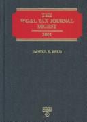 Cover of: The Wg&L Tax Journal Digest, 2001 (W G and L Tax Journal Digest)