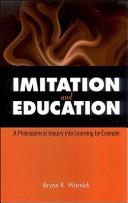 Cover of: Imitation and Education: A Philosophical Inquiry into Learning by Example (S U N Y Series in Philosophy of Education)