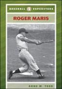 Cover of: Roger Maris (Baseball Superstars)