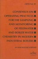 Cover of: Consensus on Operating Practices for the Sampling and Monitoring of Feedwater and Boiler Water Chemistry In Modern Industrial Boilers (Crtd)