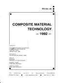 Cover of: Composite Material Technology, 1992: Presented at the Energy-Sources Technology Conference and Exhibition, Houston, Texas, January 26-30, 1992 (Rtd)